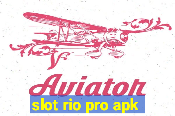 slot rio pro apk