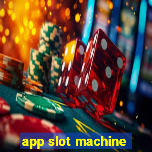 app slot machine