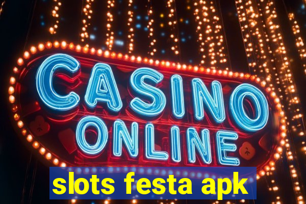 slots festa apk