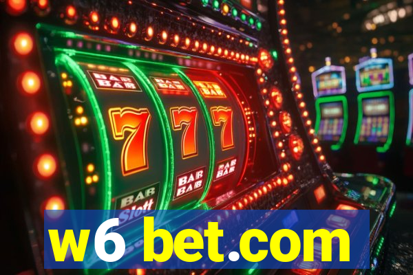 w6 bet.com