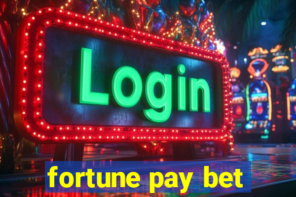 fortune pay bet