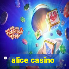 alice casino