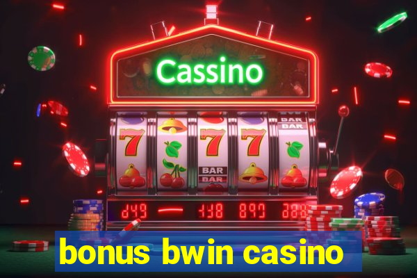 bonus bwin casino