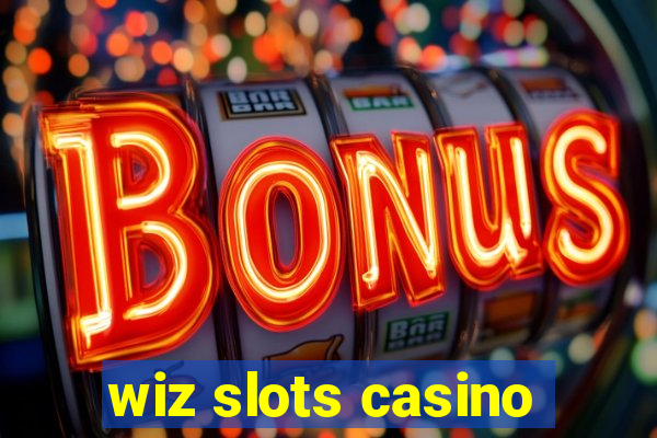 wiz slots casino