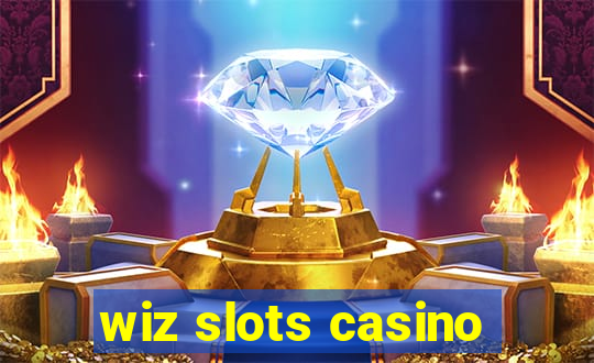 wiz slots casino