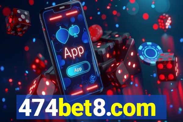 474bet8.com