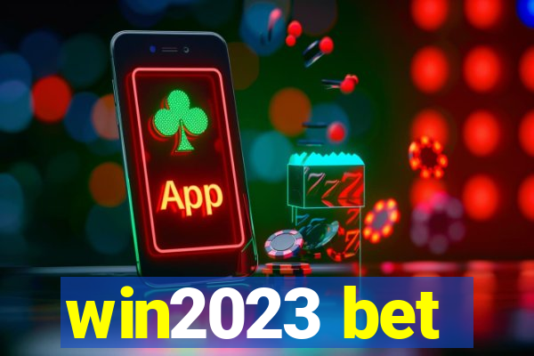 win2023 bet