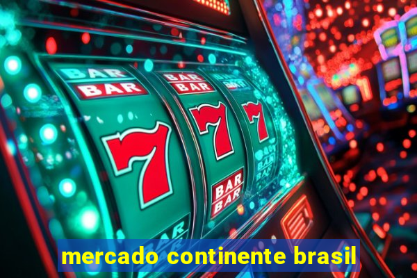 mercado continente brasil