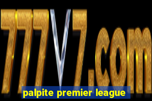 palpite premier league