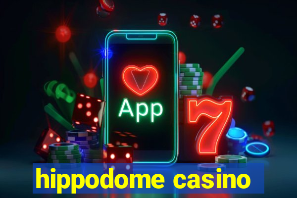 hippodome casino