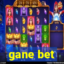 gane bet