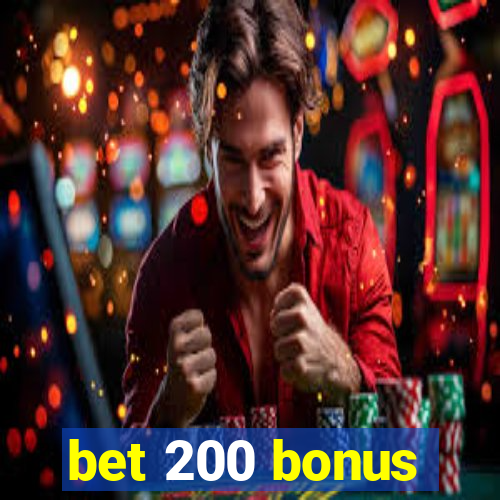 bet 200 bonus