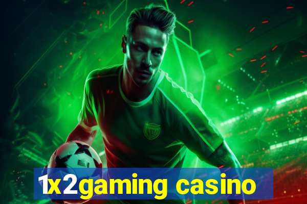 1x2gaming casino