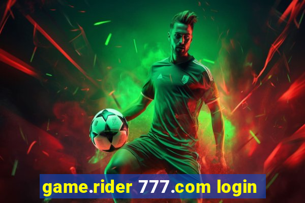 game.rider 777.com login