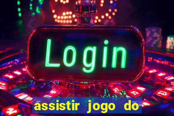 assistir jogo do corinthians ao vivo vto