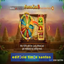 edif铆cio tim茫o santos