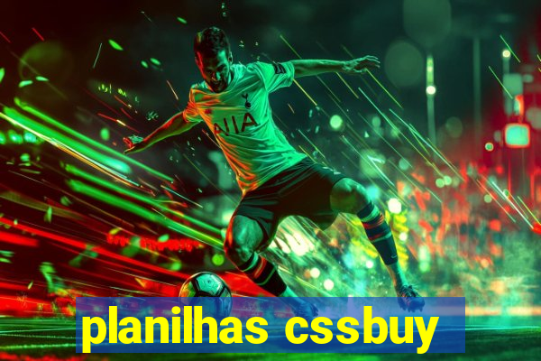 planilhas cssbuy