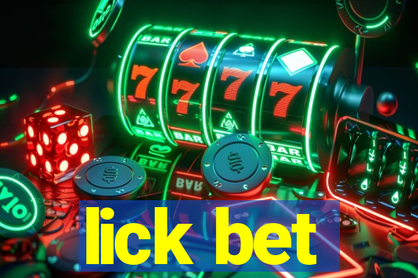 lick bet