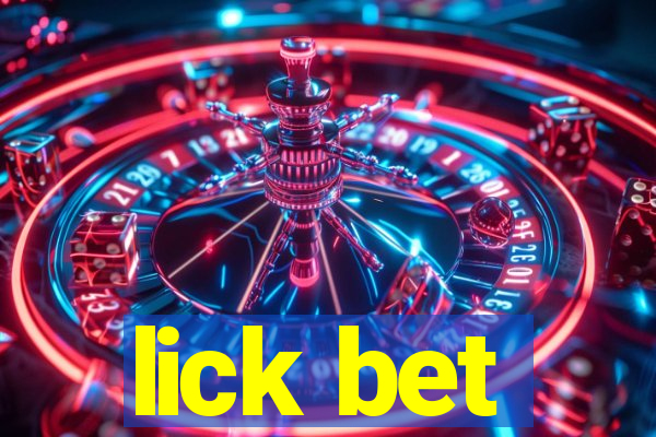 lick bet