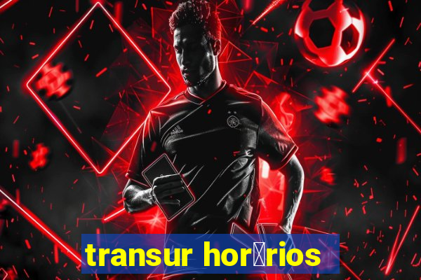 transur hor谩rios