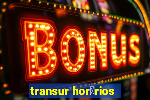 transur hor谩rios