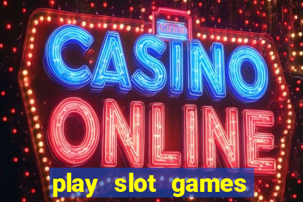 play slot games for free