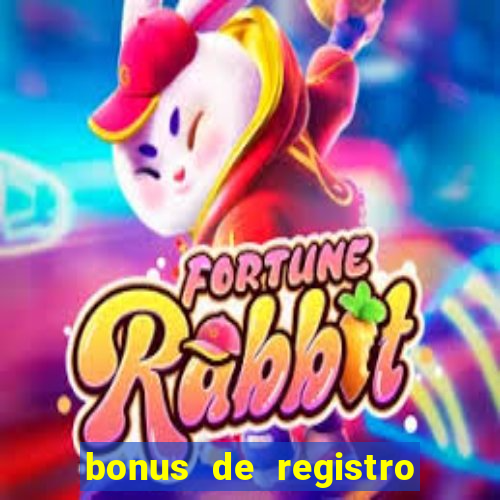 bonus de registro sem dep贸sito