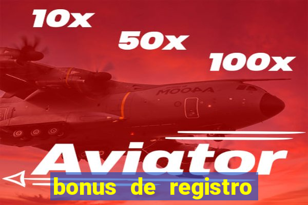 bonus de registro sem dep贸sito