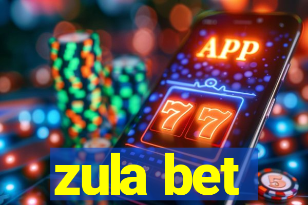 zula bet