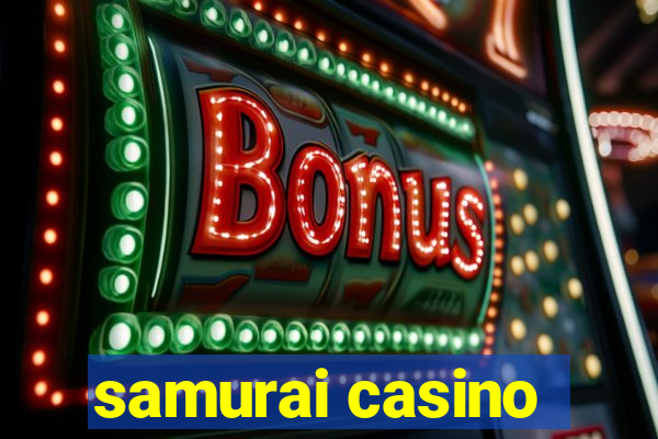 samurai casino