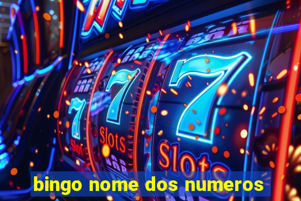 bingo nome dos numeros