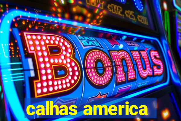 calhas america