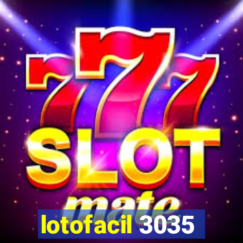 lotofacil 3035