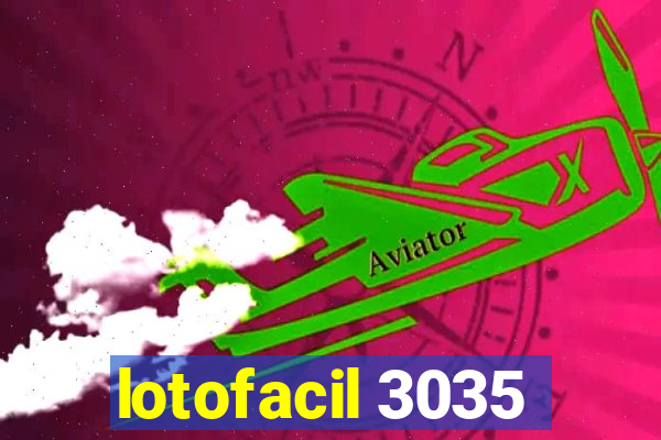 lotofacil 3035