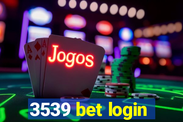 3539 bet login