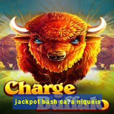 jackpot bash ca?a niqueis