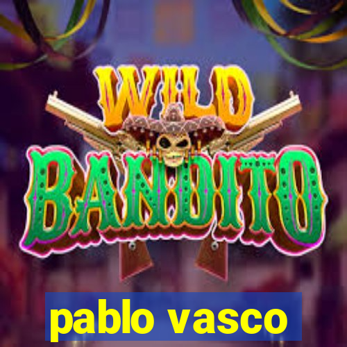 pablo vasco