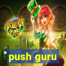 push guru