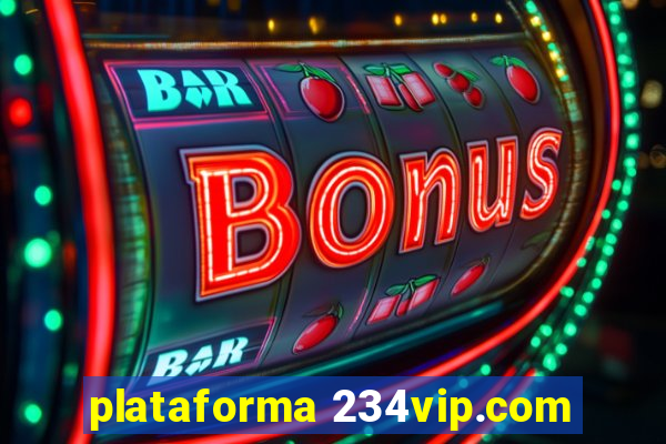 plataforma 234vip.com