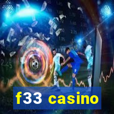 f33 casino