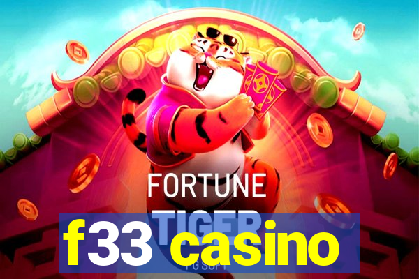 f33 casino