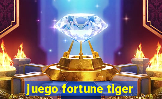 juego fortune tiger