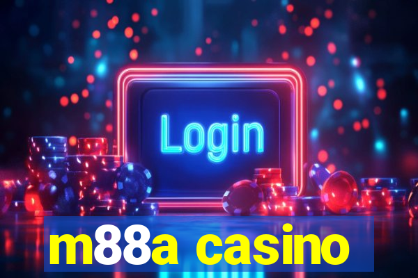 m88a casino