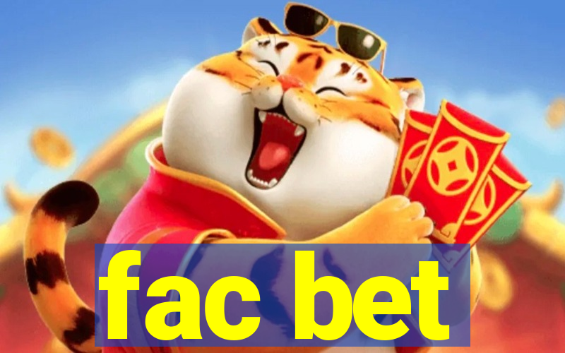 fac bet