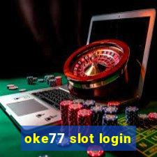 oke77 slot login