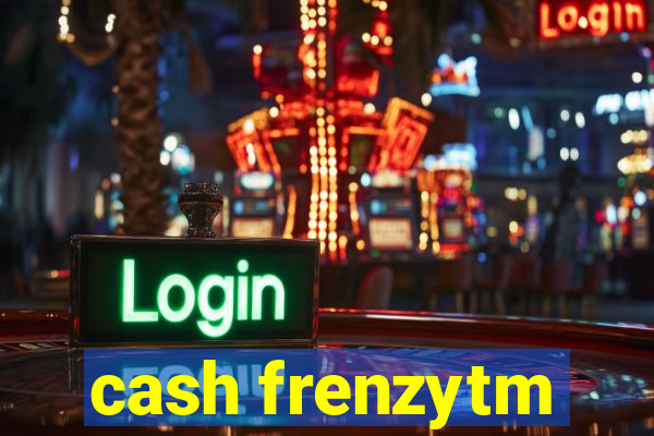 cash frenzytm