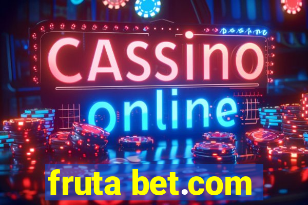 fruta bet.com