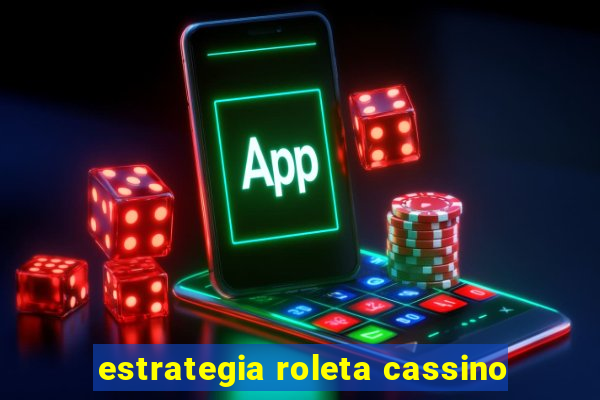 estrategia roleta cassino