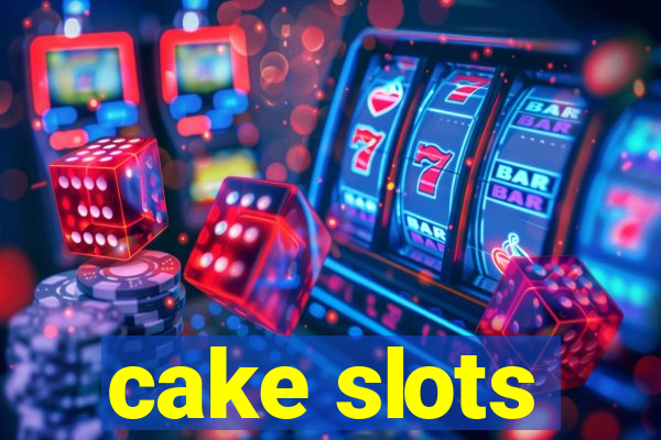 cake slots