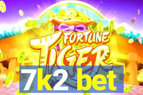 7k2 bet